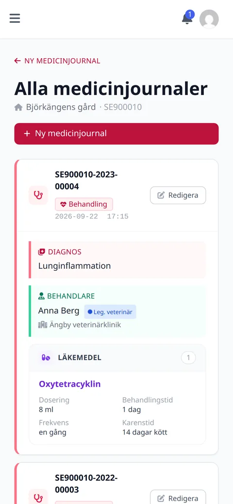 Medicinjournalen i Stalljournalen: en behandling mot lunginflammation av legitimerade veterinären Anna Berg, med Oxytetracyklin 8 ml, behandlingstid 1 dag och karenstid 14 dagar kött.